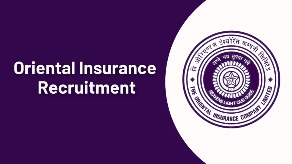 Oriental Insurance Recruitment 2025 – Apply for 300 Administrative Officer Posts